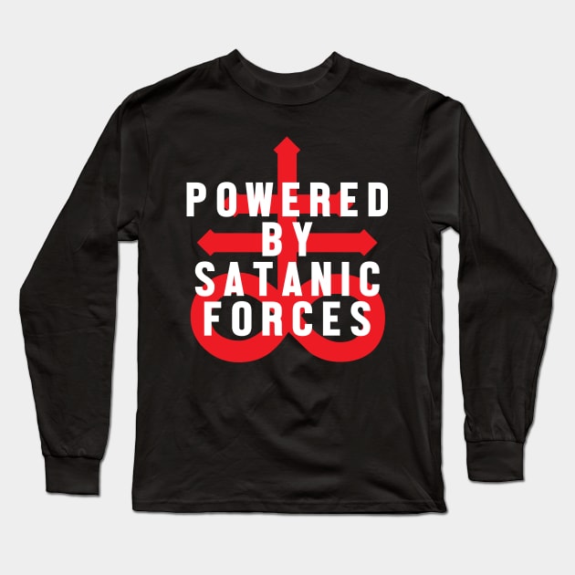 Powered By Satanic Forces Long Sleeve T-Shirt by kthorjensen